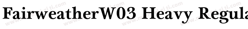 FairweatherW03 Heavy Regular字体转换